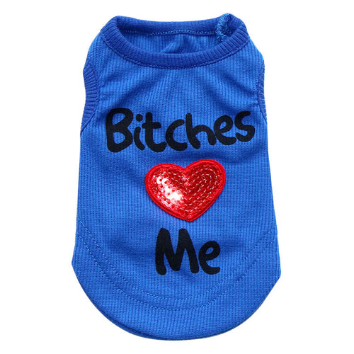 Hundväst med Tryck – Bitches ♥ Me