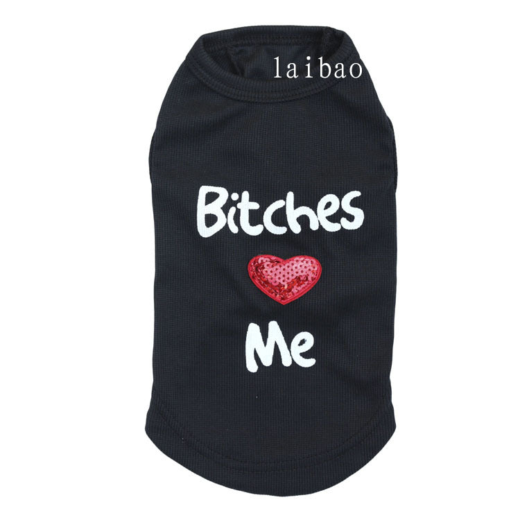 Hundväst med Tryck – Bitches ♥ Me